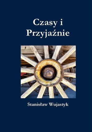Czasy i przyjaźnie