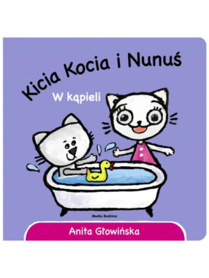 Kicia Kocia i Nunuś. W kąpieli