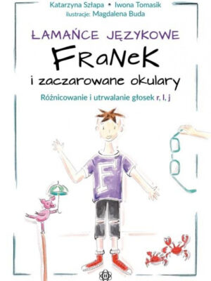 Łamańce językowe. Franek i zaczarowane okulary