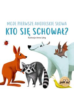 Kto się schował? Moje pierwsze angielskie słowa