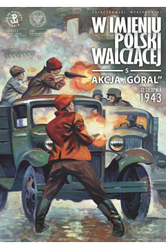 Akcja Góral/W imieniu Polski Walczącej