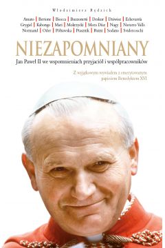 Niezapomniany Jan Paweł II we wspomnieniach przyjaciół i współpracowników
