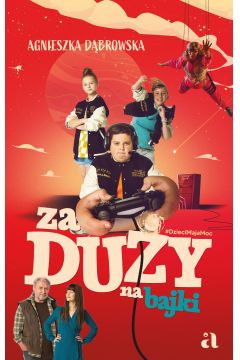 Za duży na bajki
