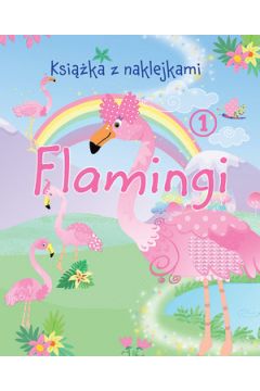 Flamingi Książka z naklejkami i kolorowanka