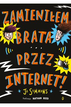 Zamieniłem brata przez internet