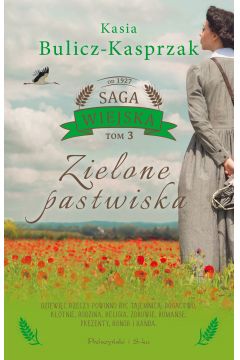 Zielone pastwiska Saga wiejska T. 3