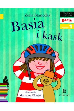 Basia i kask Czytam sobie Poziom 1