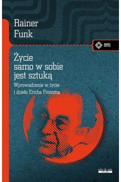 Życie samo w sobie jest sztuką