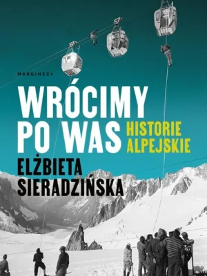 Wrócimy po was Historie alpejskie