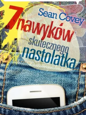 7 nawyków skutecznego nastolatka