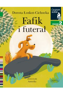 Fafik i futerał Czytam sobie Poziom 2