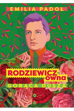 Rodziewicz-ówna Gorąca dusza