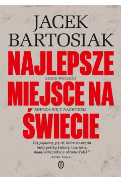 Najlepsze miejsce na świecie Gdzie Wschód zderza się z Zachodem