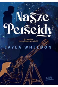 Nasze Perseidy Splecione losy cz. 1