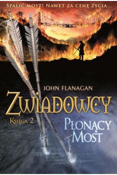 Płonący most Zwiadowcy T. 2