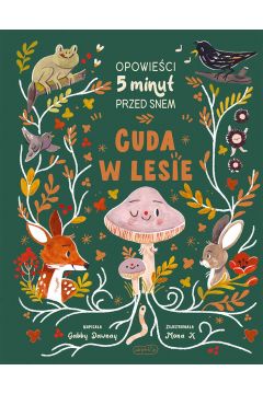 Cuda w lesie Opowieści 5 minut przed snem
