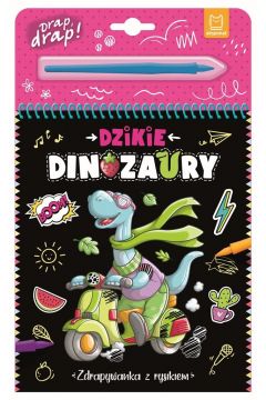 Dzikie dinozaury Zdrapywanka z rysikiem