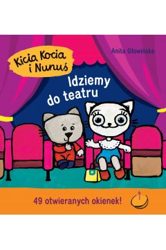 Kicia Kocia i Nunuś Idziemy do teatru