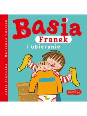 Basia, Franek i ubieranie