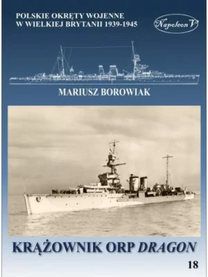 Krążownik ORP Dragon Polskie okręty wojenne w Wielkiej Brytanii 1939-1945