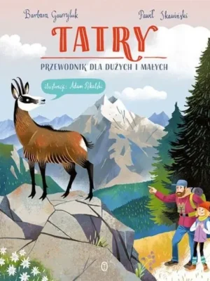 Tatry Przewodnik dla dużych i małych
