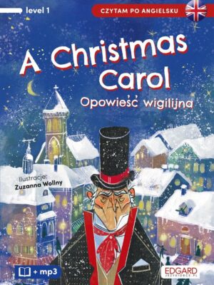 A Christmas carol Opowieść Wigilijna
