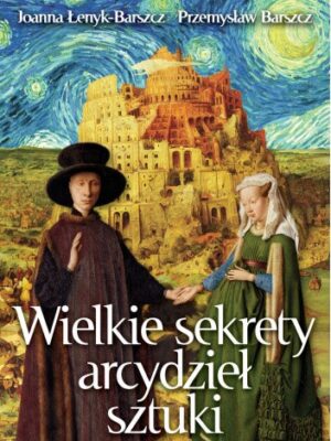 Wielkie sekrety arcydzieł sztuki