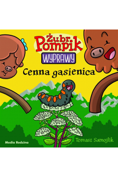 Żubr Pompik wyprawy Cenna gąsiennica 17