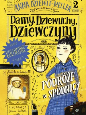 Damy, dziewuchy, dziewczyny. Podroże w spódnicy