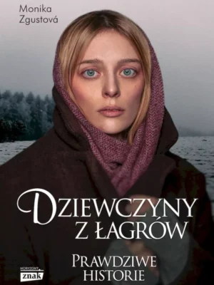 Dziewczyny z łagrów