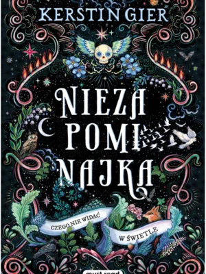Czego nie widać w świetle Niezapominajka T. 1