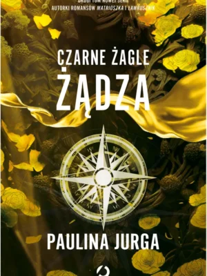 Żądza Czarne żagle T. 2