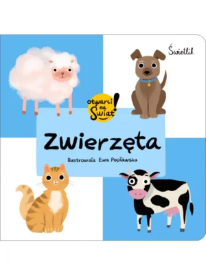 Zwierzęta Otwarci na świat!