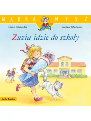 Zuzia idzie do szkoły muzycznej Mądra Mysz