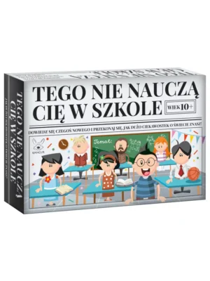 Tego nie nauczą Cię w szkole! Gra