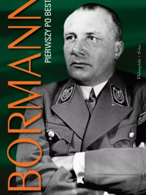 Bormann Pierwszy po bestii