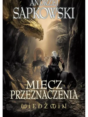Miecz przeznaczenia Wiedźmin T. 2