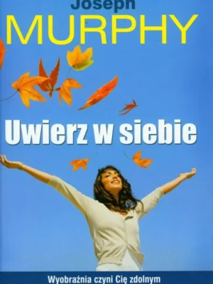Uwierz w siebie