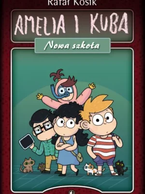 Amelia i Kuba nowa szkoła