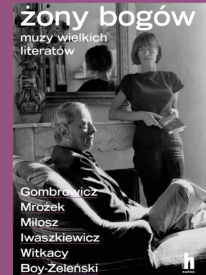 Żony bogów Muzy wielkich literatów
