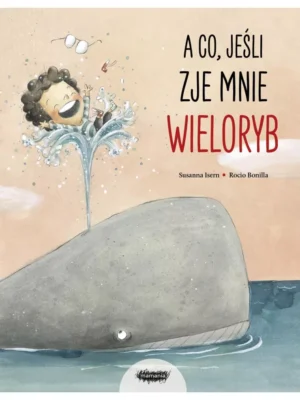 A co, jeśli zje mnie wieloryb