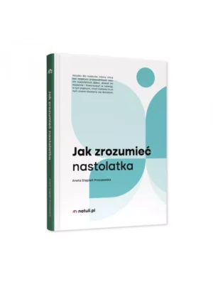 Jak zrozumieć nastolatka
