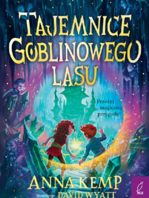 Tajemnice Goblinowego Lasu
