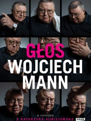 Głos Wojciech Mann w rozmowie z Katarzyną Kubisiowską