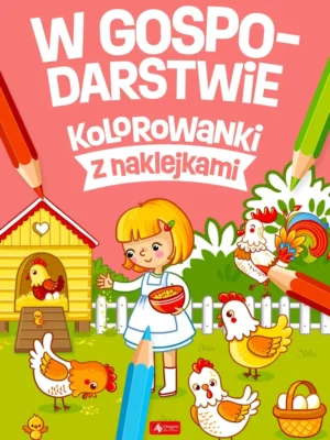 W gospodarstwie Kolorowanki z naklejkami