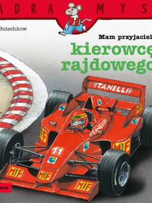 Mam przyjaciela kierowcę rajdowego Mądra Mysz
