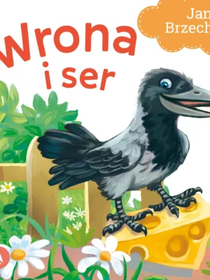 Wrona i ser Bajki Brzechwy