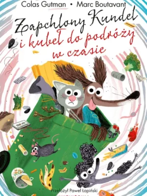 Zapchlony kundel i kubeł do podróży w czasie