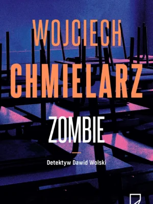 Zombie Detektyw Dawid Wolski Cykl gliwicki T. 2