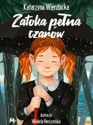 Zatoka pełna czarów Córka maga T. 3